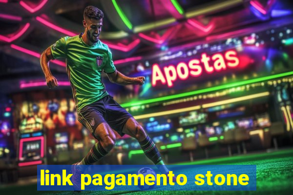 link pagamento stone